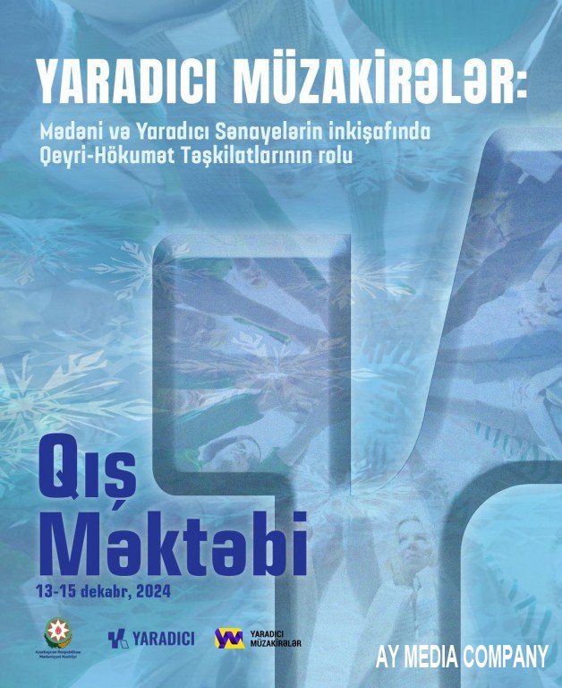 Qeyri-hökumət təşkilatları üçün mədəni və yaradıcı sənayelər sahəsində bacarıqların inkişafı üzrə “Qış məktəbi” təşkil olunacaq
